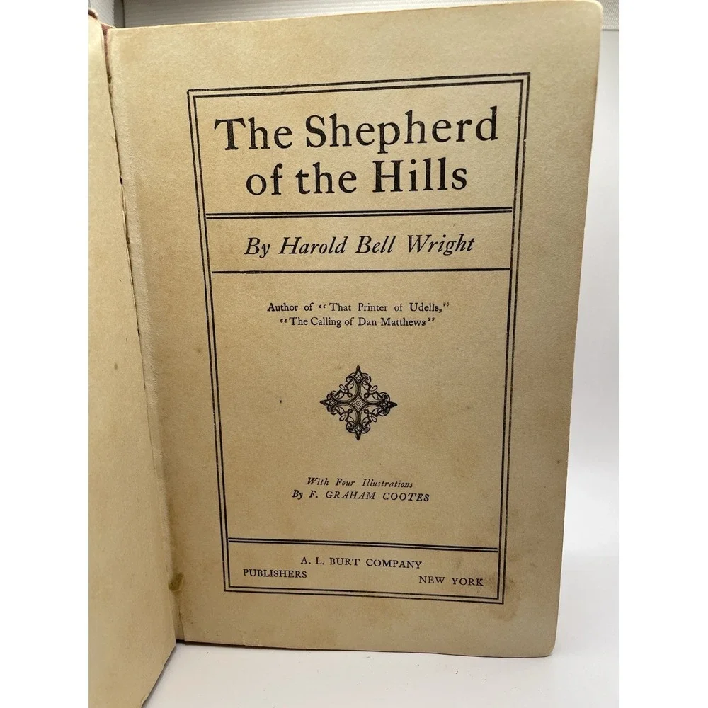 The Shepherd Of The Hills Harold Bell Wright HC 1907 First Printing A.L. Burt